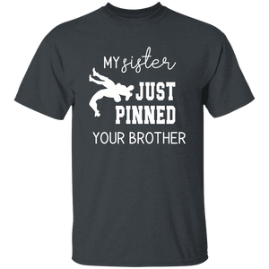my sister pinned your brother Youth 100% Cotton T-Shirt