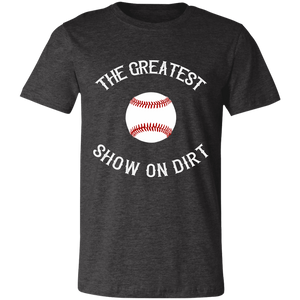 greatest show on dirt Unisex Jersey Short-Sleeve T-Shirt