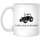 i still play in the dirt - mugs