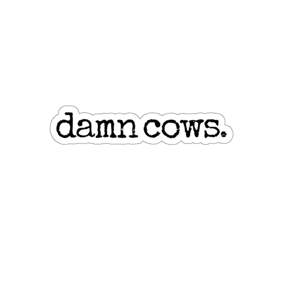 Damn Cows Die-Cut Stickers
