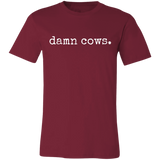 Damn Cows Tshirt