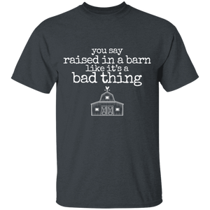 raised in a barn Youth 100% Cotton T-Shirt