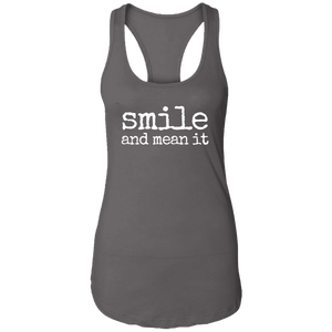 smile and mean it Ladies Ideal Racerback Tank