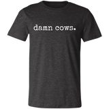 Damn Cows Tshirt