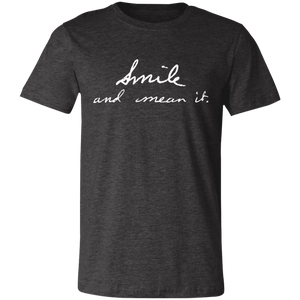 Smile and Mean It Handwriting Unisex Jersey Short-Sleeve T-Shirt