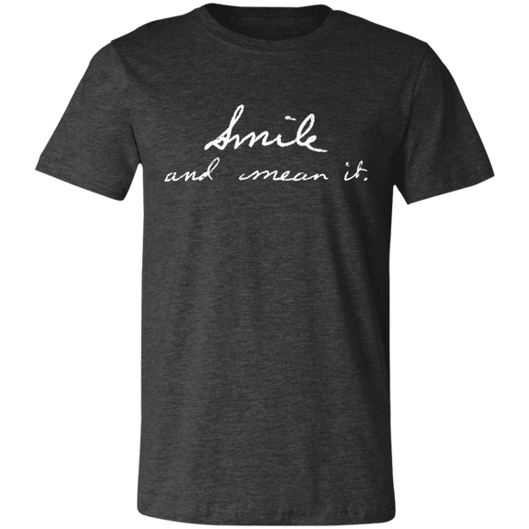 Smile and Mean It Handwriting Unisex Jersey Short-Sleeve T-Shirt