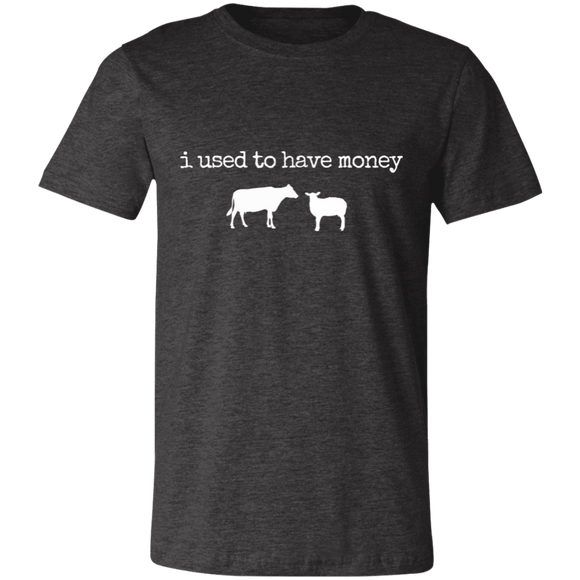 i used to have money-animals Unisex Jersey Short-Sleeve T-Shirt